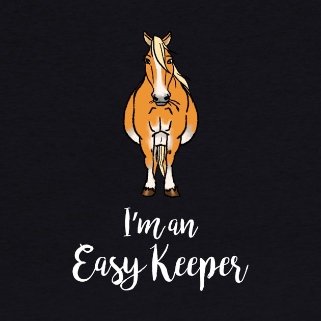 Easy Keeper - Fancy the Haflinger • White Text by FalconArt